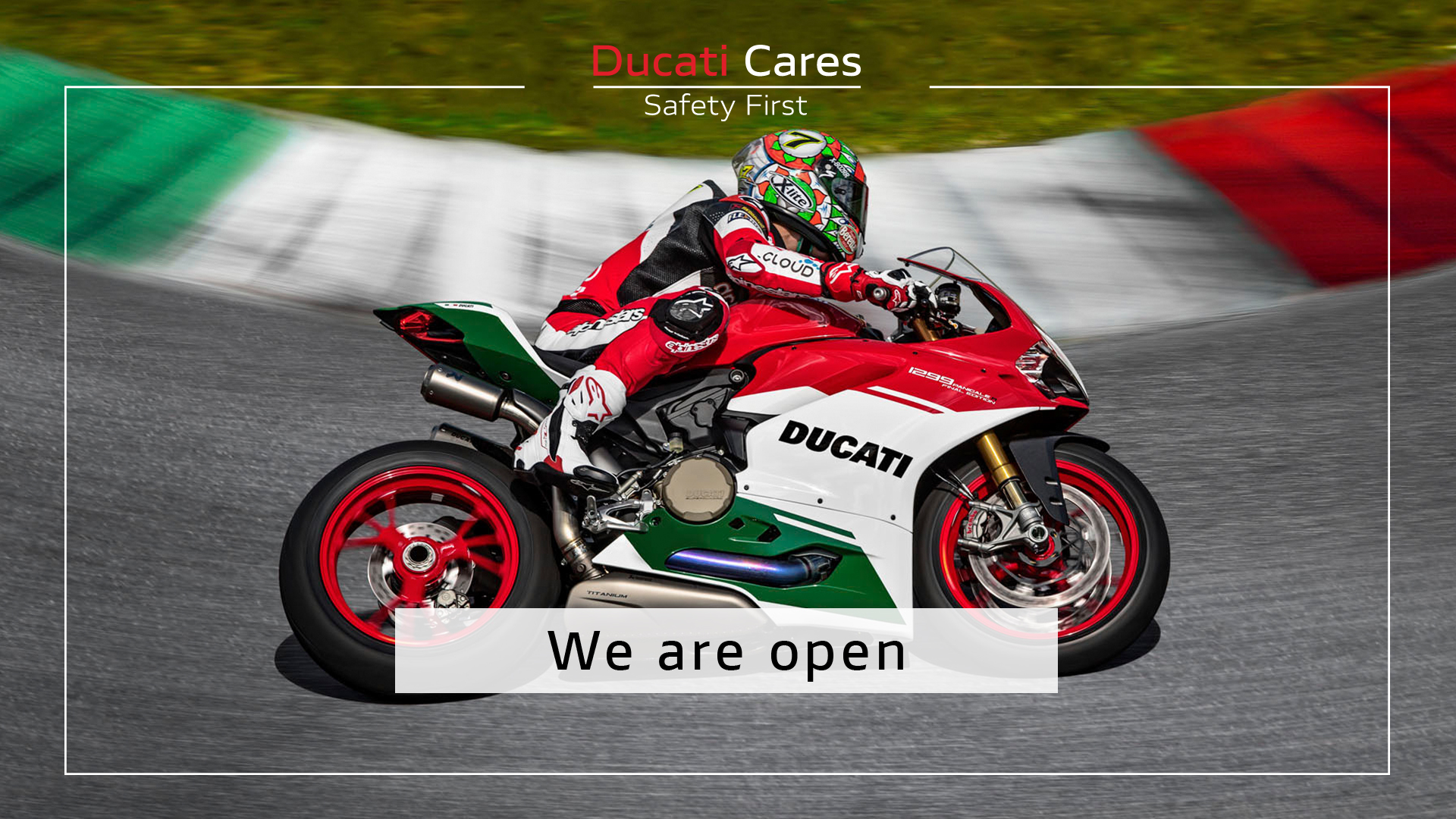 Ducati Cares - Safety First - We Are Open