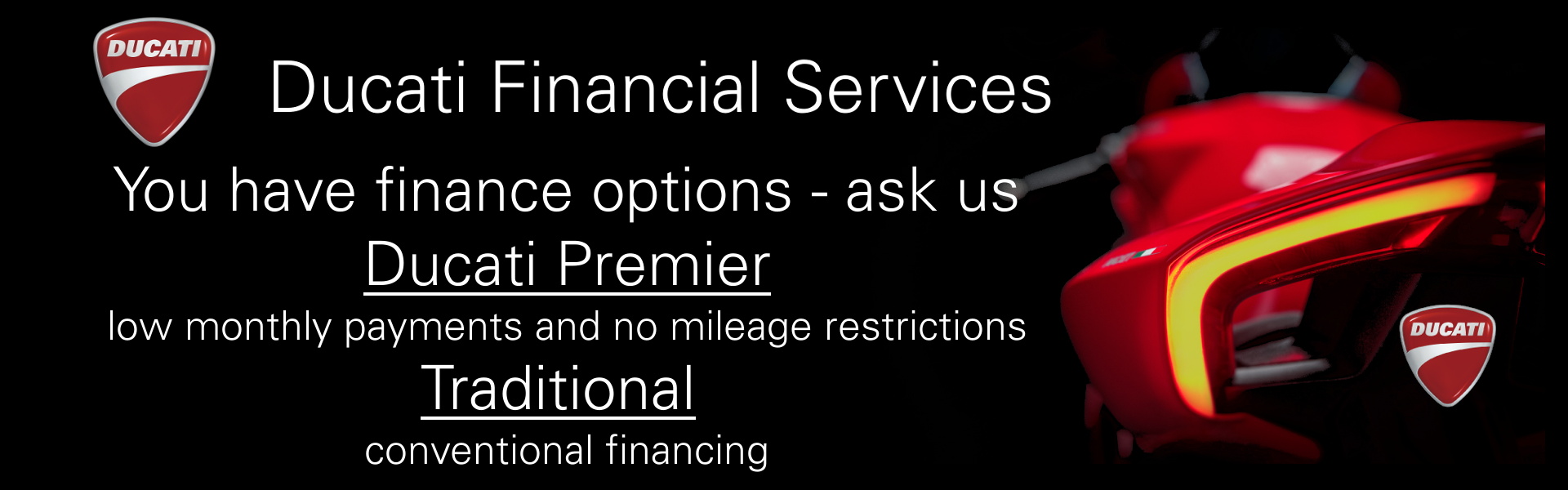 Ask Us About Ducati Premier versus Traditional Financing Options